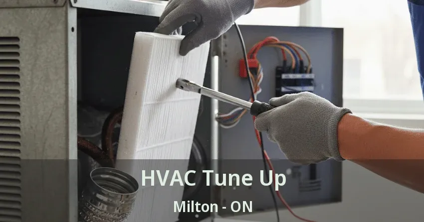 HVAC Tune Up Milton - ON